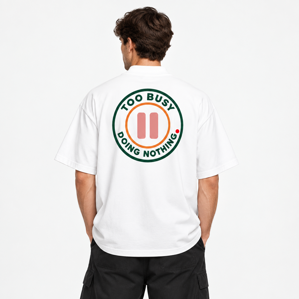 Too Busy Oversized Tee